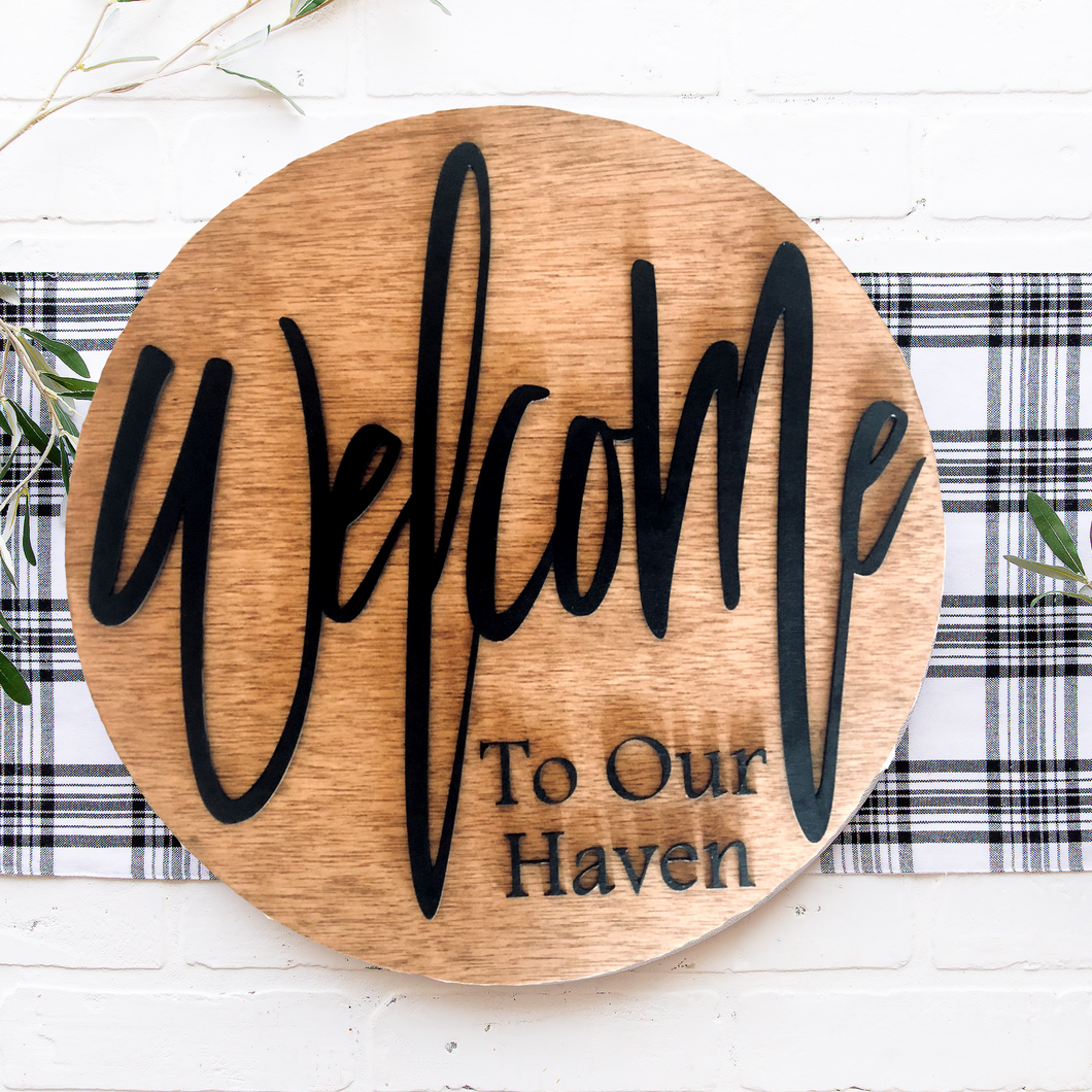 Welcome to our Haven Round Sign