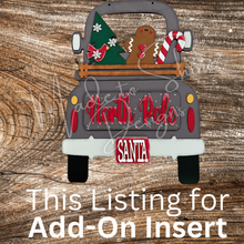 Load image into Gallery viewer, North Pole Christmas Santa Add on Insert ONLY, 12&quot; Interchangeable Truck Sign Add on, Add On Decor, Vintage Truck, Farm Fresh Eggs
