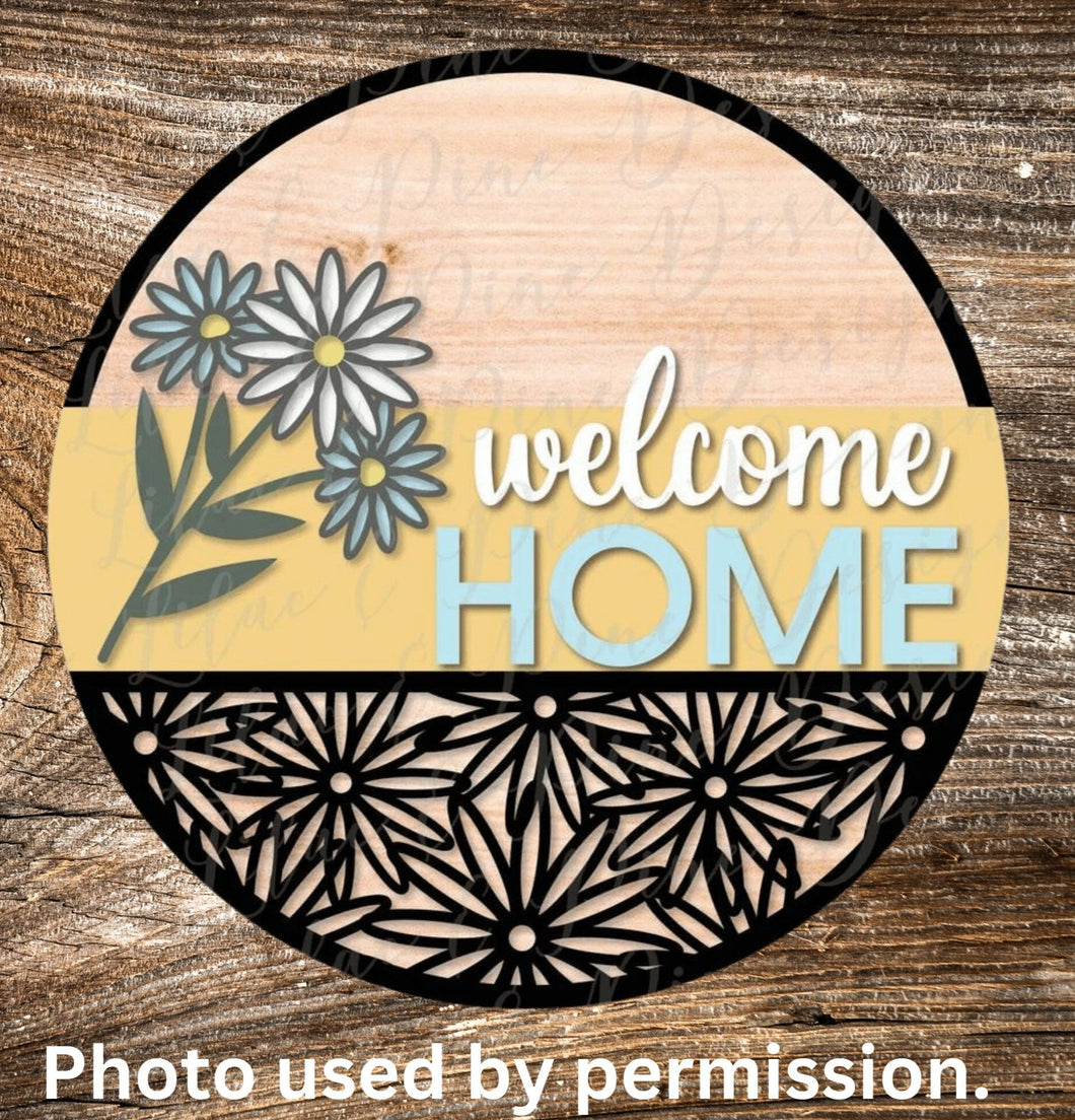 Welcome Home Daisy Sign, Daisy Sign