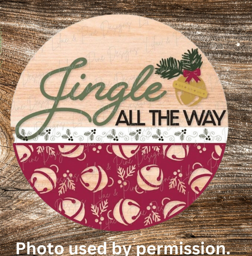 DIY Jingle All the Way Sign, Welcome , Unfinished Sign, DIY