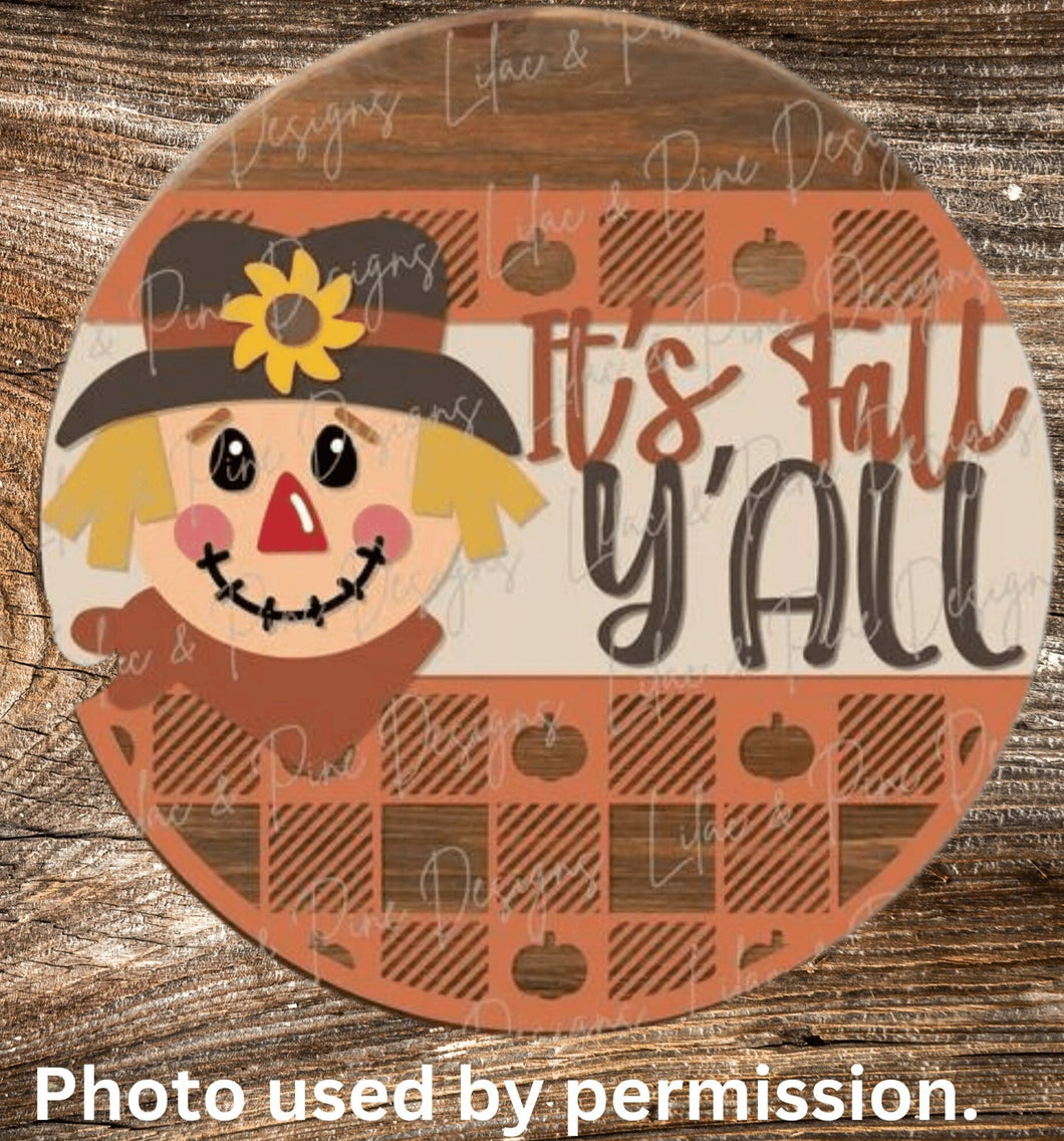 It's Fall Yall Welcome Sign, Scarecrow, Welcome