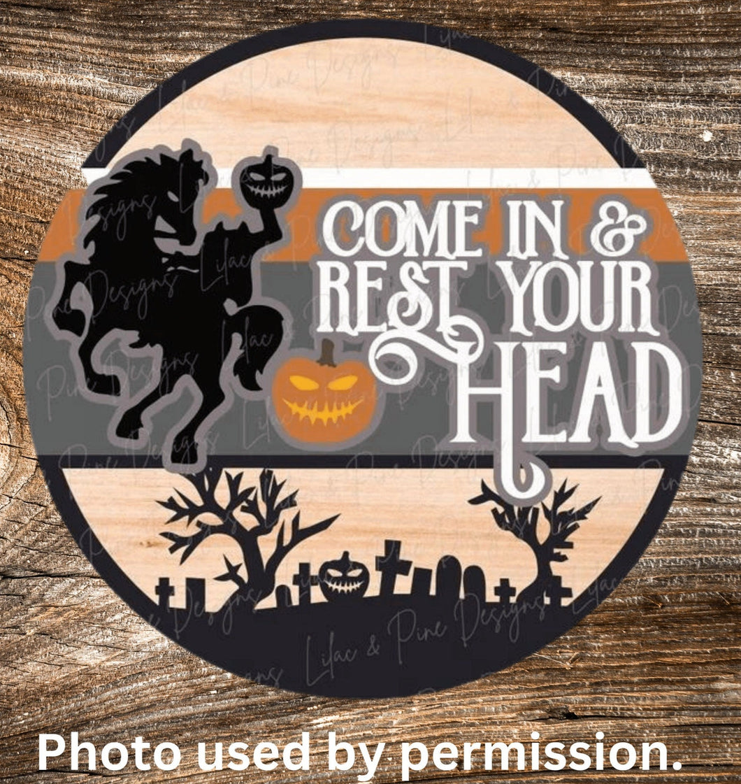 Come in & Rest Your Head Halloween Sign