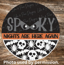 Load image into Gallery viewer, Spooky Nights Are Here Again Sign, Halloween
