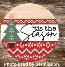 Load image into Gallery viewer, Tis the Season Sign, Christmas

